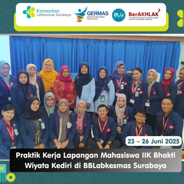 Praktik Kerja Lapangan Mahasiswa IIK Bhakti Wiyata Kediri di BBLabkesmas Surabaya